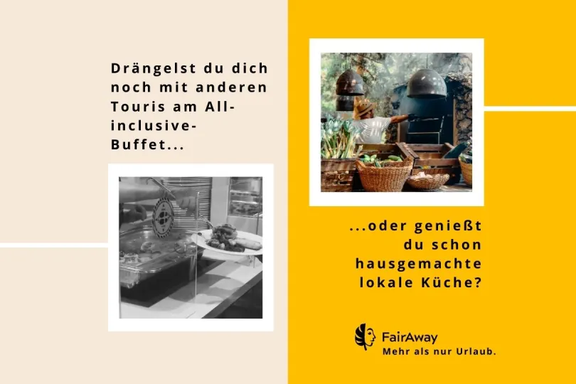 All inclusive oder hausgemachte lokale Küche?